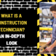 What is a Construction Technician? An In-Depth Look