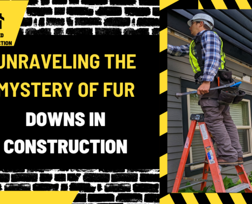 Unraveling the Mystery of Fur Downs in Construction