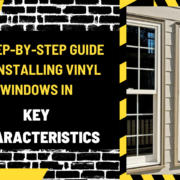 A Step-by-Step Guide to Installing Vinyl Windows in New Construction