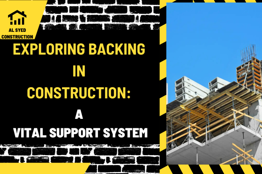 Exploring Backing in Construction: A Vital Support System