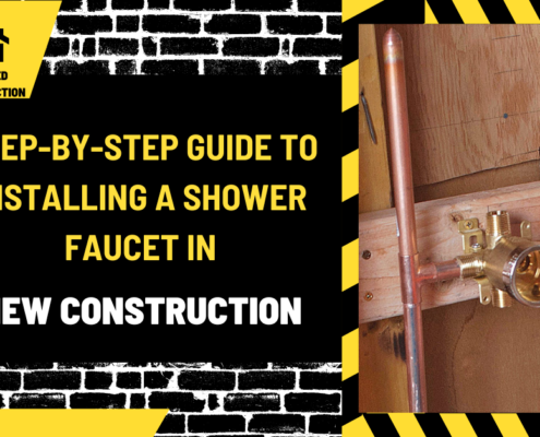 Step-by-Step Guide to Installing a Shower Faucet in New Construction