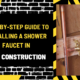 Step-by-Step Guide to Installing a Shower Faucet in New Construction