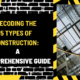 Decoding the 5 Types of Construction: A Comprehensive Guide