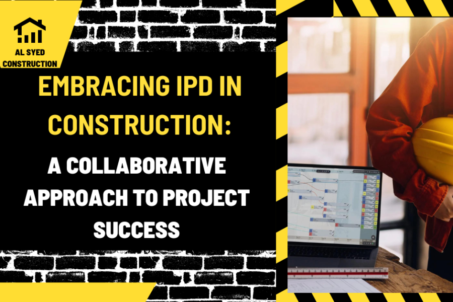 Embracing IPD in Construction: A Collaborative Approach to Project Success