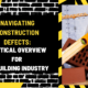 Navigating Construction Defects: A Critical Overview for the Building Industry