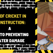 Roof Cricket in Construction: A Key to Preventing Water Damage