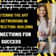 Mastering the Art of Networking in Construction: Building Connections for Success