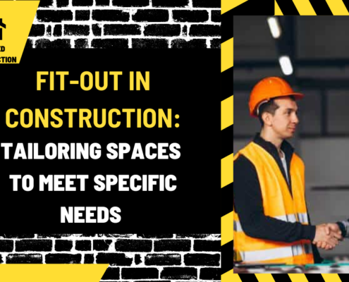 Fit-Out in Construction: Tailoring Spaces to Meet Specific Needs