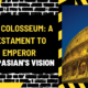 The Colosseum: A Testament to Emperor Vespasian's Vision