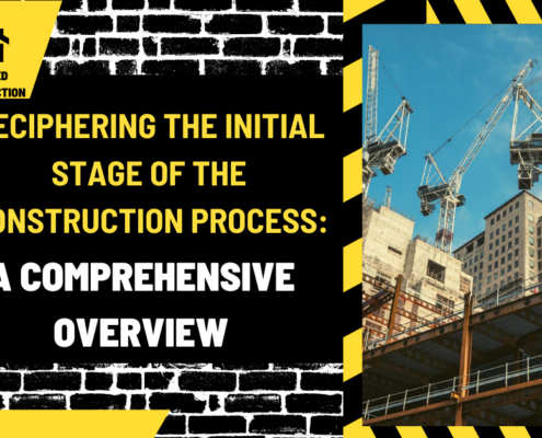 Deciphering the Initial Stage of the Construction Process: A Comprehensive Overview