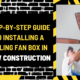 Step-by-Step Guide to Installing a Ceiling Fan Box in New Construction