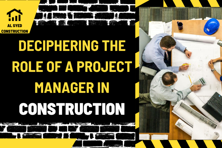 Deciphering the Role of a Project Manager in Construction