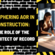 Deciphering AOR in Construction: The Role of the Architect of Record