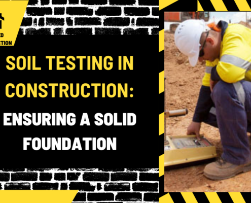 Soil Testing in Construction: Ensuring a Solid Foundation