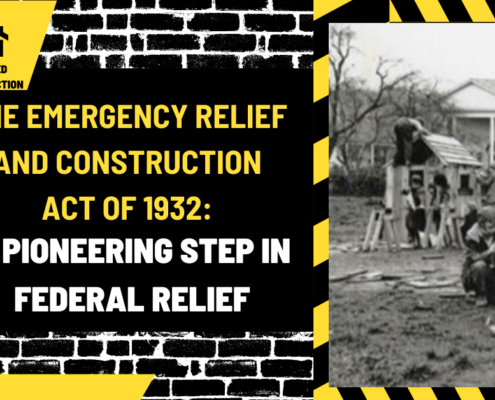 The Emergency Relief and Construction Act of 1932: A Pioneering Step in Federal Relief