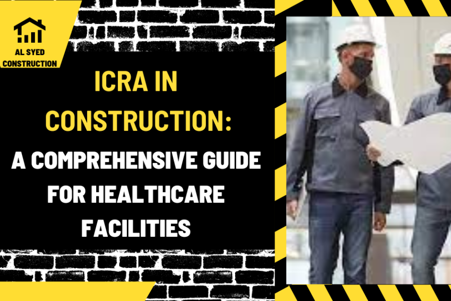 ICRA in Construction: A Comprehensive Guide for Healthcare Facilities