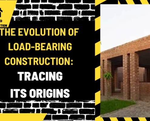 The Evolution of Load-Bearing Construction: Tracing its Origins