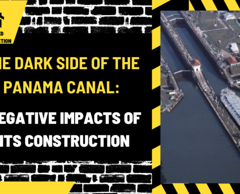 The Dark Side of the Panama Canal: Negative Impacts of Its Construction