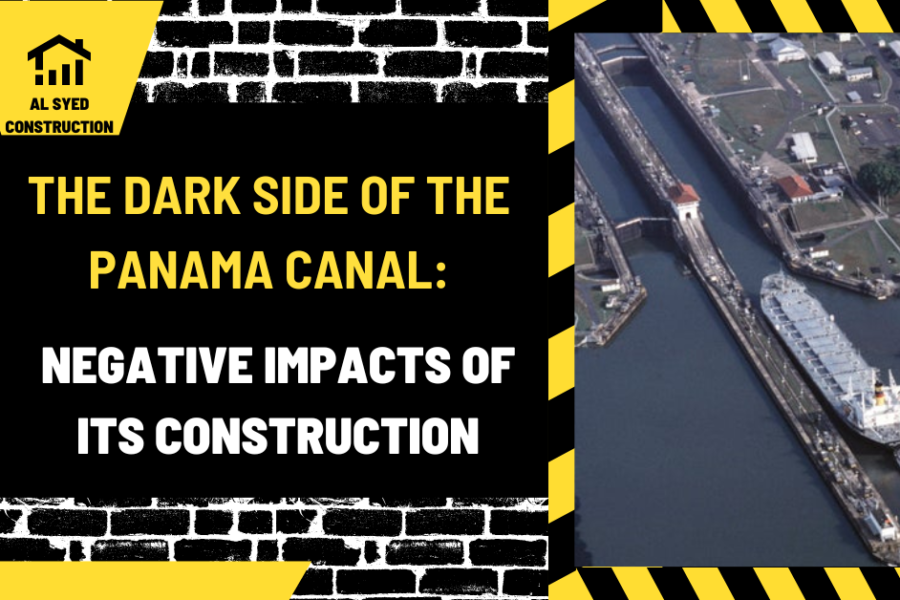 The Dark Side of the Panama Canal: Negative Impacts of Its Construction