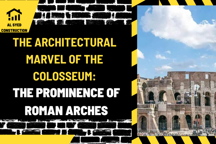 The Architectural Marvel of the Colosseum: The Prominence of Roman Arches