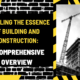 Unveiling the Essence of Building and Construction: A Comprehensive Overview