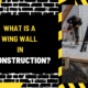 What Is a Wing Wall in Construction