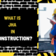 What Is JHA in Construction