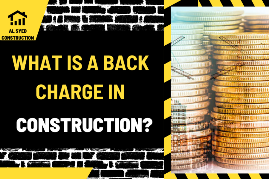 What Is a Back Charge in Construction