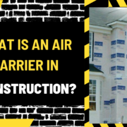Al Syed construcTIOn – 2024-03-12T015228.909 What Is an Air Barrier in Construction