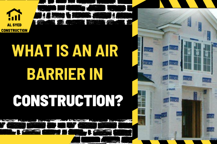 What Is an Air Barrier in Construction