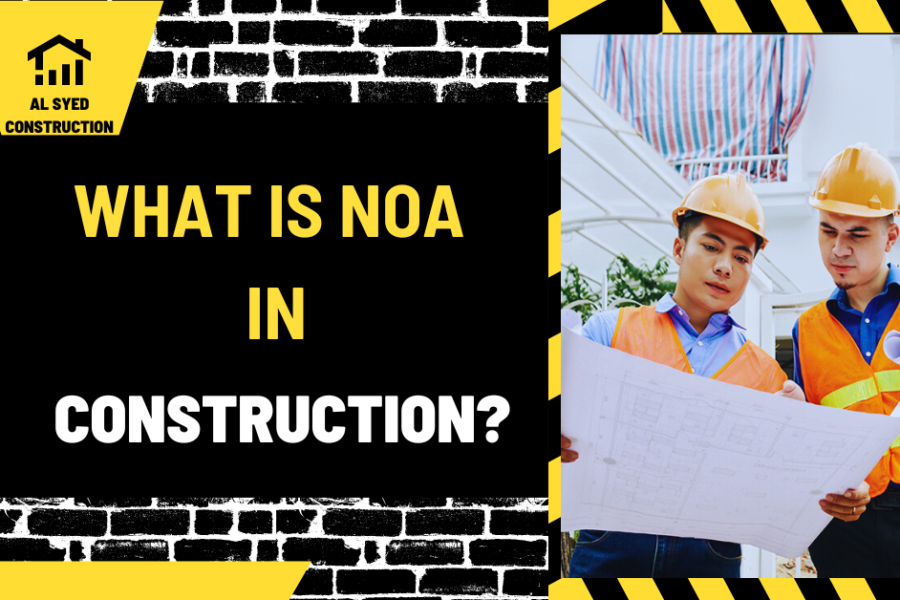 What Is NOA in Construction