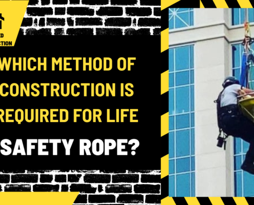 Which Method of Construction Is Required for Life Safety Rope