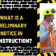 What Is a Preliminary Notice in Construction