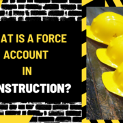 What Is a Force Account in Construction