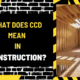 What Does CCD Mean in Construction