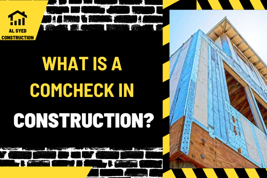 What Is a COMcheck in Construction