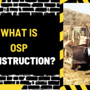 What Is OSP Construction