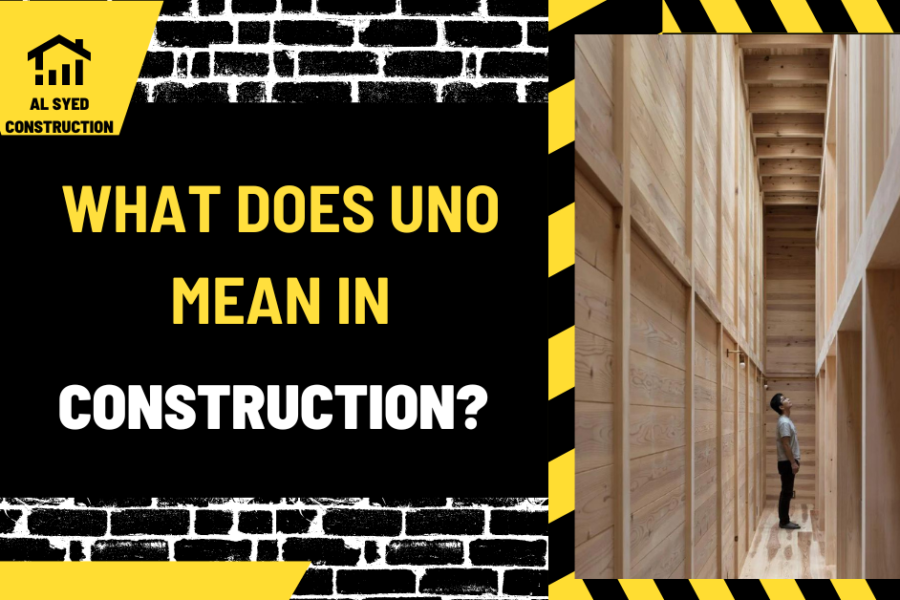 What Does UNO Mean in Construction