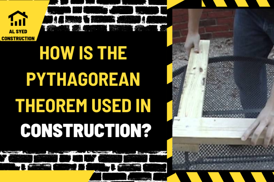 How Is the Pythagorean Theorem Used in Construction