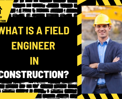 What Is a Field Engineer in Construction