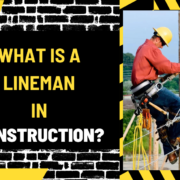 What Is a Lineman in Construction