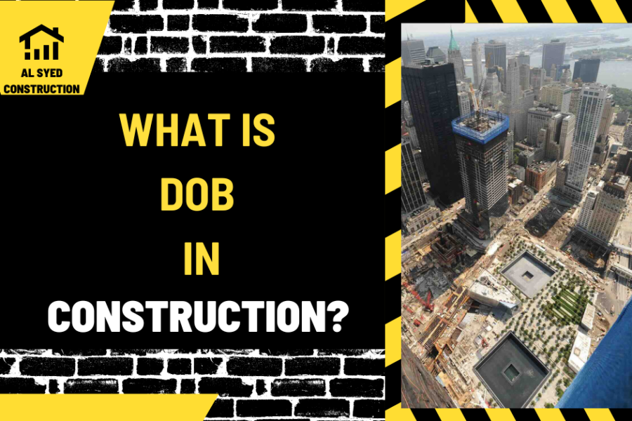 What Is DOB in Construction