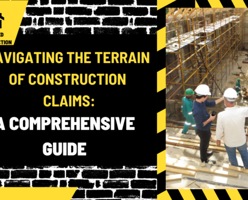 Navigating the Terrain of Construction Claims: A Comprehensive Guide