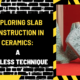 Exploring Slab Construction in Ceramics: A Timeless Technique