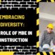 Embracing Diversity: The Role of MBE in Construction