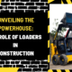 Unveiling the Powerhouse: The Role of Loaders in Construction