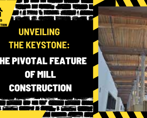 Unveiling the Keystone: The Pivotal Feature of Mill Construction