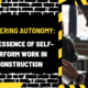 Mastering Autonomy: The Essence of Self-Perform Work in Construction