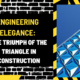 Engineering Elegance: The Triumph of the Triangle in Construction