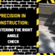 Precision in Construction: Mastering the Right Angle Check